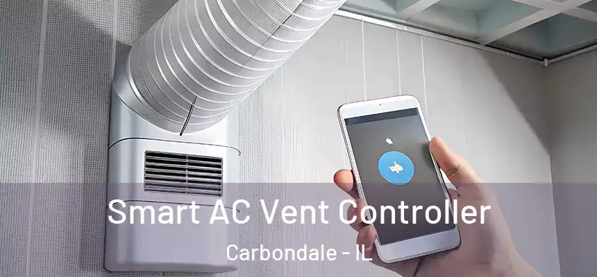 Smart AC Vent Controller Carbondale - IL